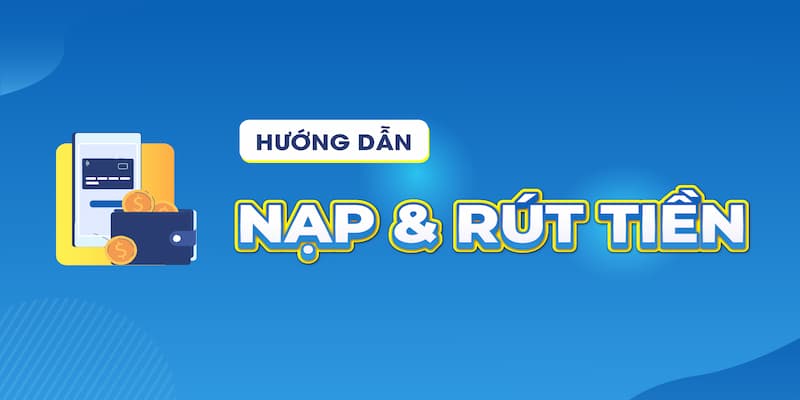 Hướng dẫn kwin68 Hướng dẫn kwin68 nạp tiền và rút tiền